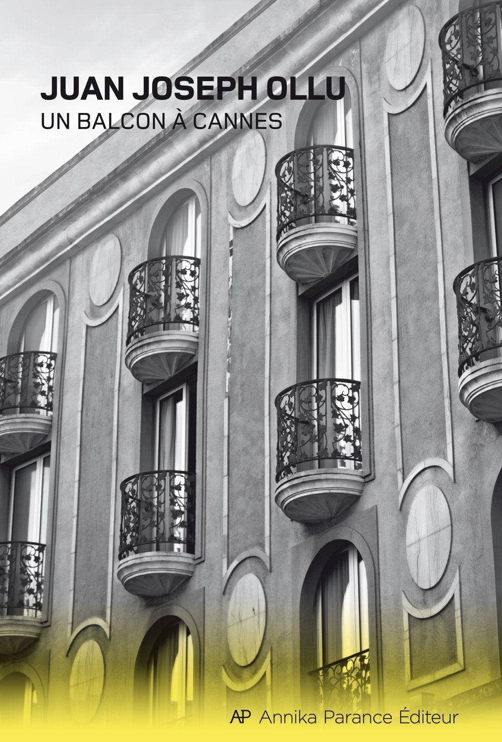 Livre Un balcon à Cannes - Juan Joseph Ollu (Livre neuf) - ISBN 2923830105
