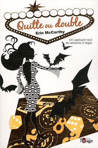 Livre Un captivant récit de vampires à Vegas : Quitte ou double (Erin McCarthy) (Livre...