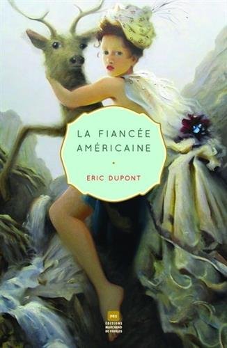 Livre La fiancée américaine (Éric Dupont) (Livre d'occasion) - ISBN 2923896157