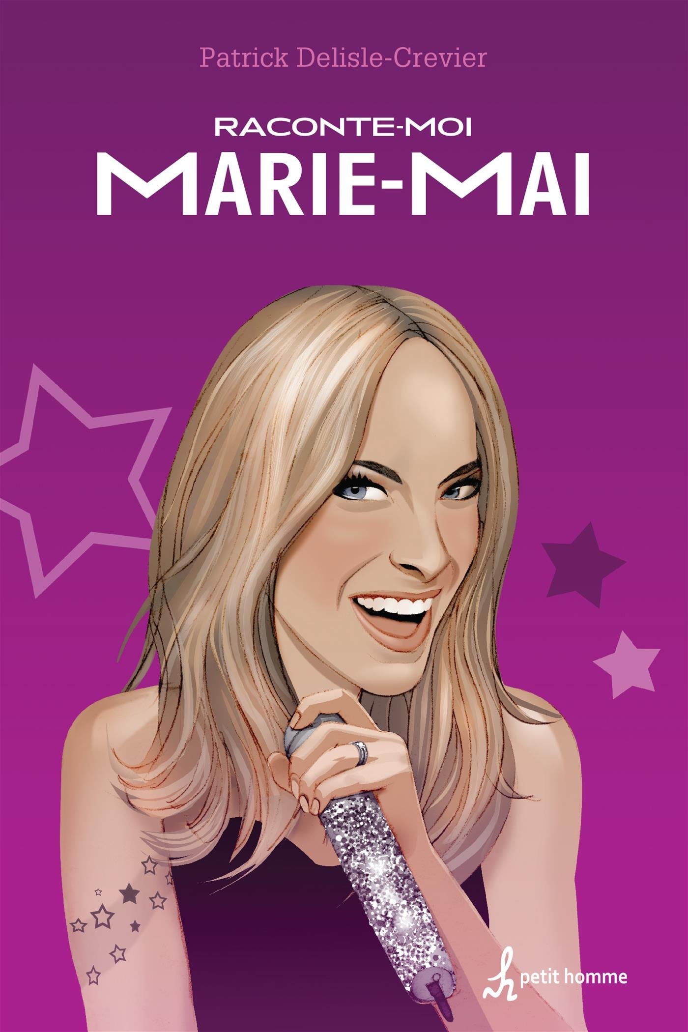 Livre Raconte moi… # 2 : Marie-Mai (Patrick Delisle-Crevier) (Livre d'occasion) - ISBN 2924025931