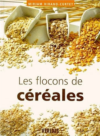 Livre Les flocons de céréales (Mirjam Hirano-Curtet) (Livre d'occasion) - ISBN 2940306044