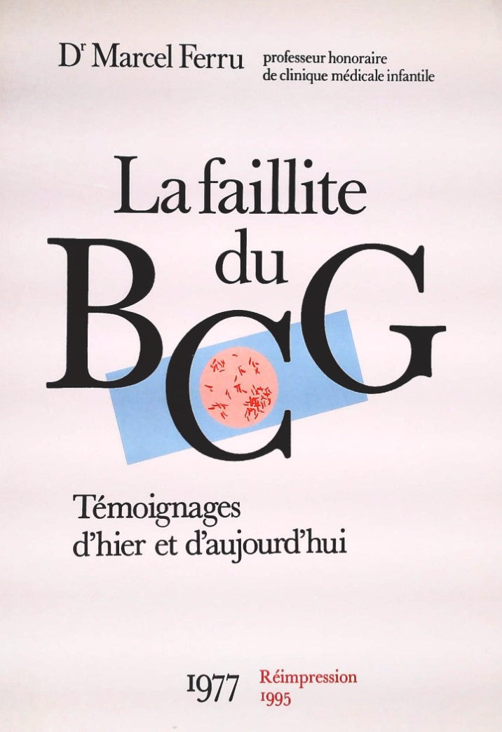Livre La faillite du BCG : Témoignages d'hier et d'aujourd'hui - Dr Marcel Ferru (Livre d'occasio...