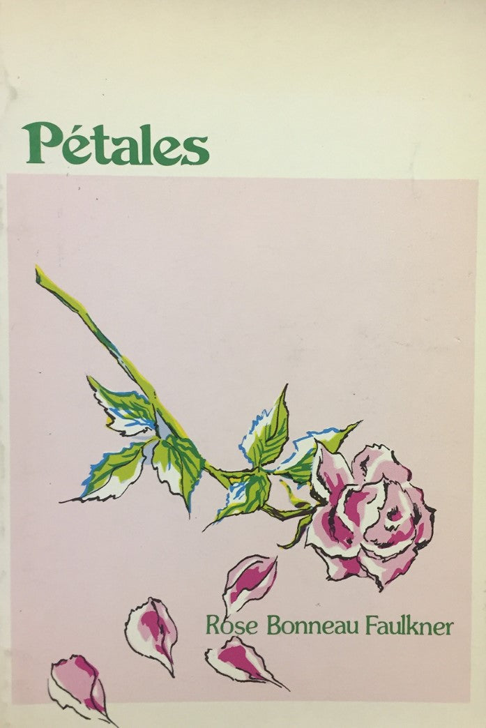 Livre Pétales - Rose Bonneau Faulkner (Livre d'occasion) - ISBN 2980024201