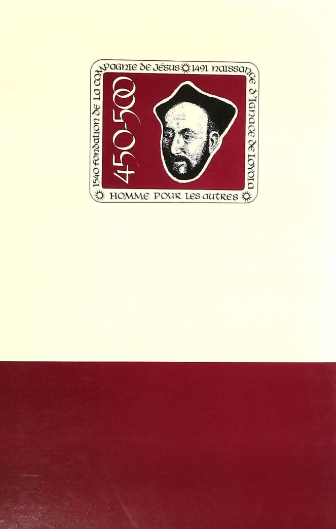 À cause d'un boulet de canon : La vie bouleversante de l'espagnol Inigo De Loyola (1491-1556)