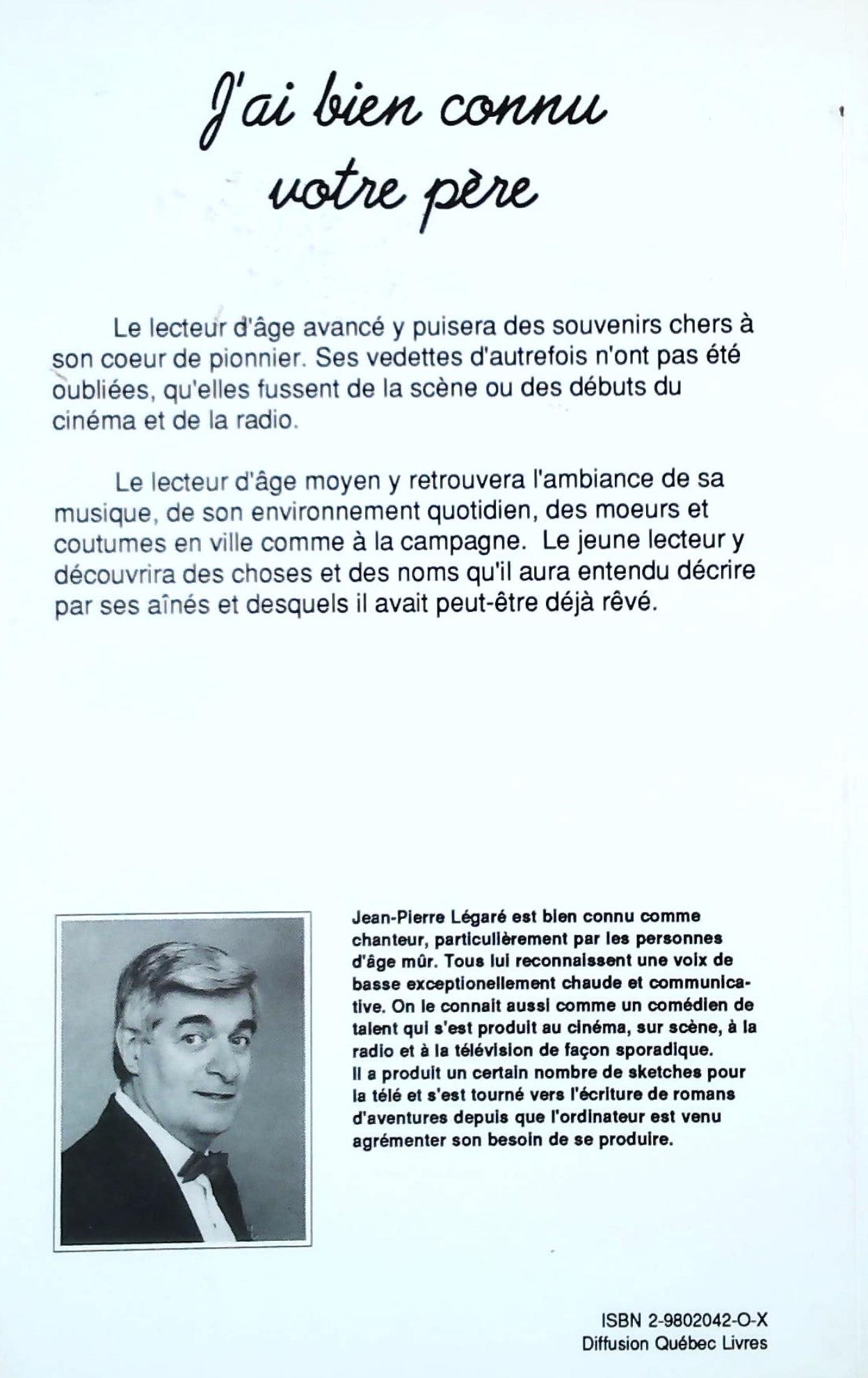 Livre J'ai bien connu votre père... - Jean-Pierre Légaré (Livre d'occasion) - ISBN 298020420X