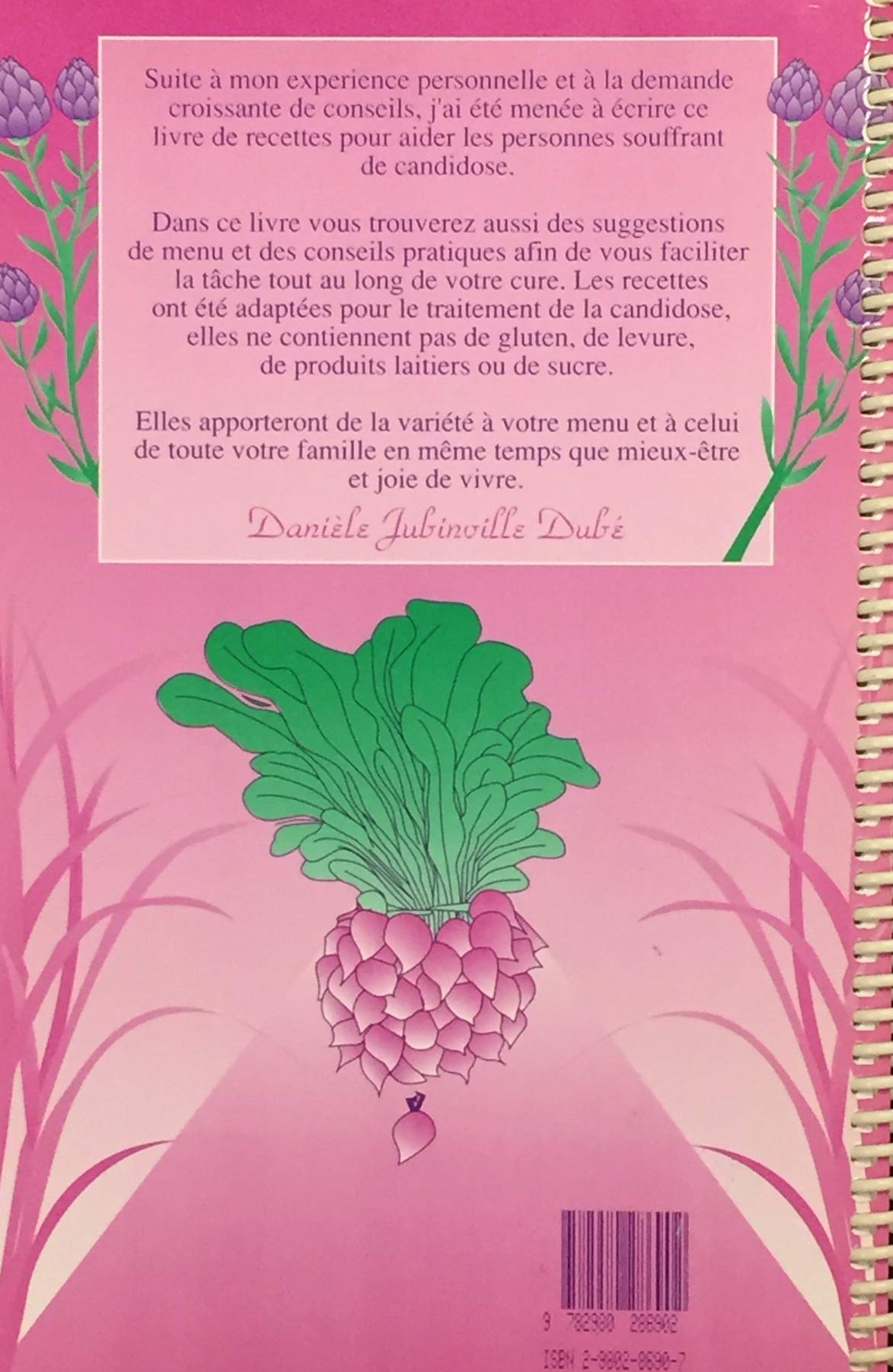 Livre Recette santé adaptées pour les personnes souffrant de candidose - Danièle Jubinville Dubé ...
