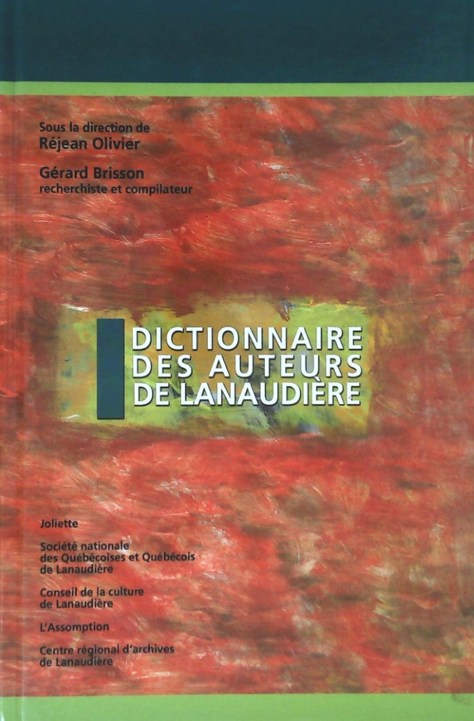 Livre Dictionnaire des auteurs de Lanaudière - Réjean Olivier (Livre d'occasion) - ISBN 2980359793
