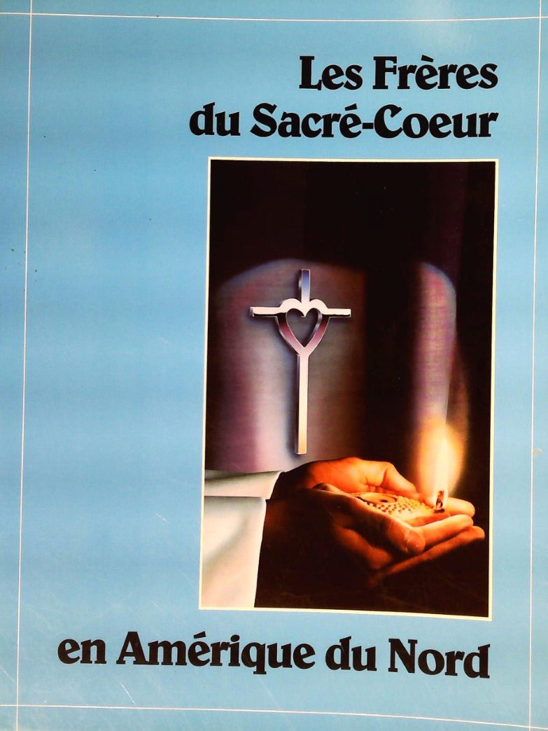 Livre Les Frères du Sacré-Coeur en Amérique du Nord - Collectif (Livre d'occasion) - ISBN 2980360104