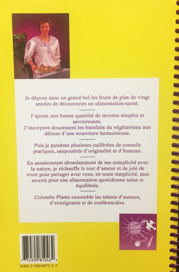 Je mange avec la nature : cuisine végétarienne (Colombe Plante)