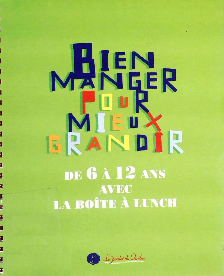 Livre Bien manger pour mieux grandir : de 6 à 12 ans avec la boite à lunch - Collectif (Livre d'o...