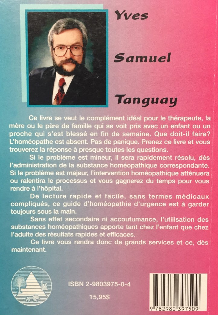 Livre Guide d'urgence en homéopathie familiale - Yves Samuel Tanguay (Livre d'occasion) - ISBN 29...