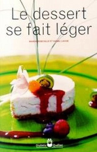 Livre Le dessert se fait léger - Manon Robitaille (Livre d'occasion) - ISBN 2980430153