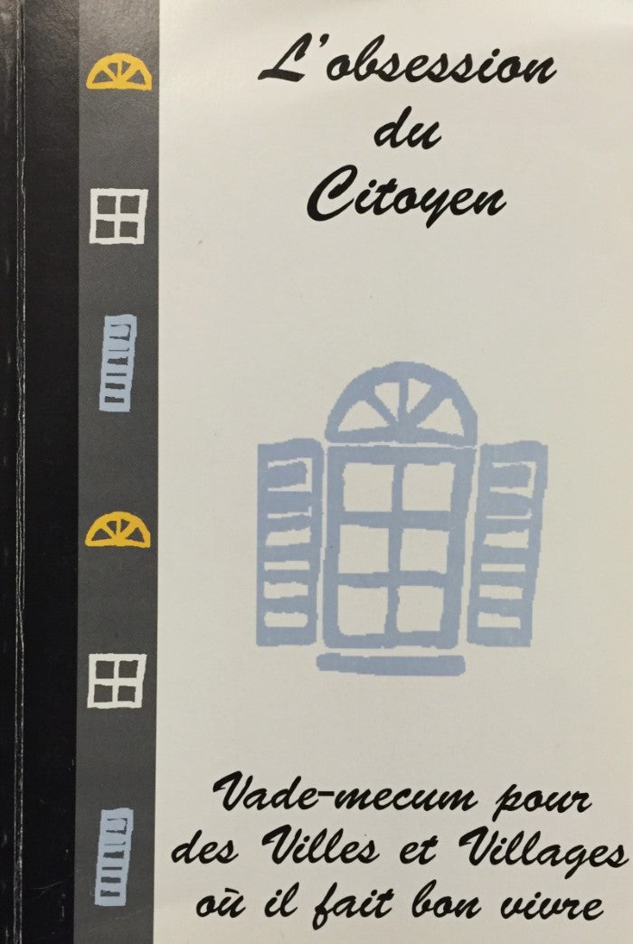 Livre L'obsession du citoyen : Vade-mecum pour des villes et villages où il fait bonvivre (Roger...
