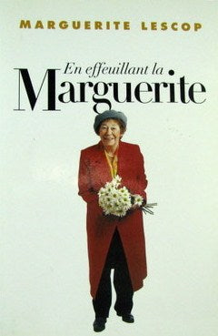 Livre En effeuillant la marguerite (Marguerite Lescop) (Livre d'occasion) - ISBN 2980483249