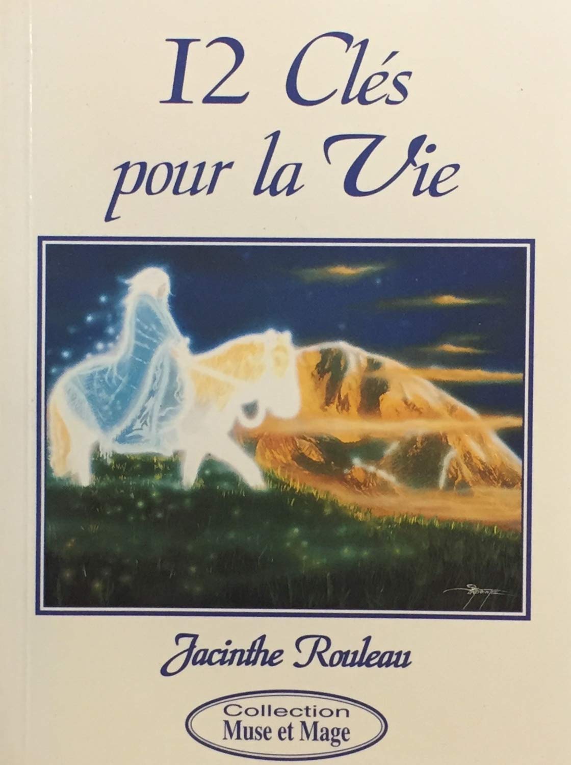 Livre 12 Clés pour la vie - Jacinthe Rouleau (Livre d'occasion) - ISBN 298055460X