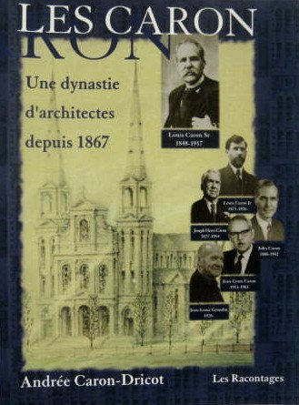 Livre Les Caron : Une dynastie d'architectes depuis 1867 - Andrée Caron-Dricot (Livre d'occasion)...