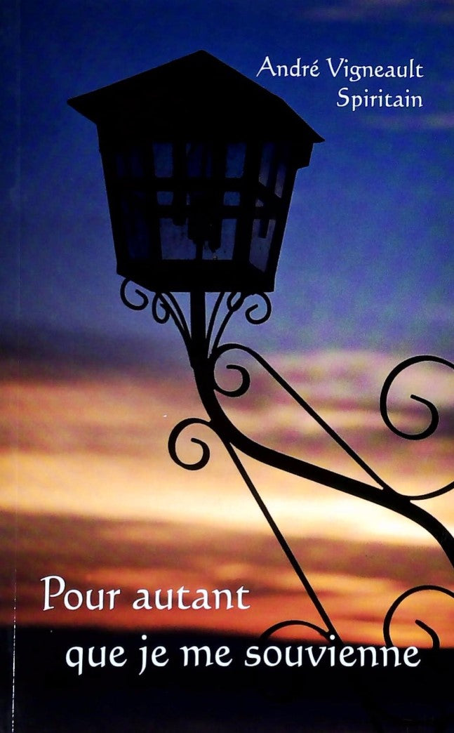 Livre Pour autant que je me souvienne - André Vigneault (Livre d'occasion) - ISBN 2980682500