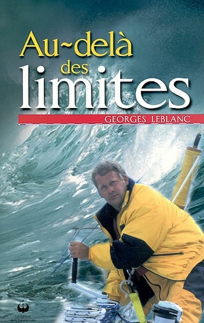 Livre Au-délà des limites (Georges Leblanc) (Livre d'occasion) - ISBN 298071366X