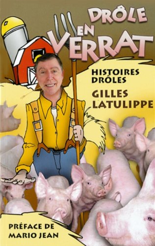 Livre ISBN 2980728659 Drôle en verrat (Gilles Latulippe)