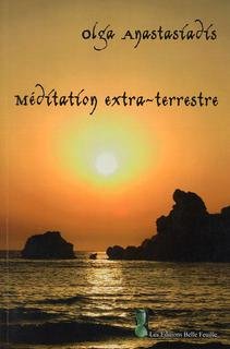 Livre Méditation extra-terrestre - Olga Anastasiadis (Livre d'occasion) - ISBN 2980786594