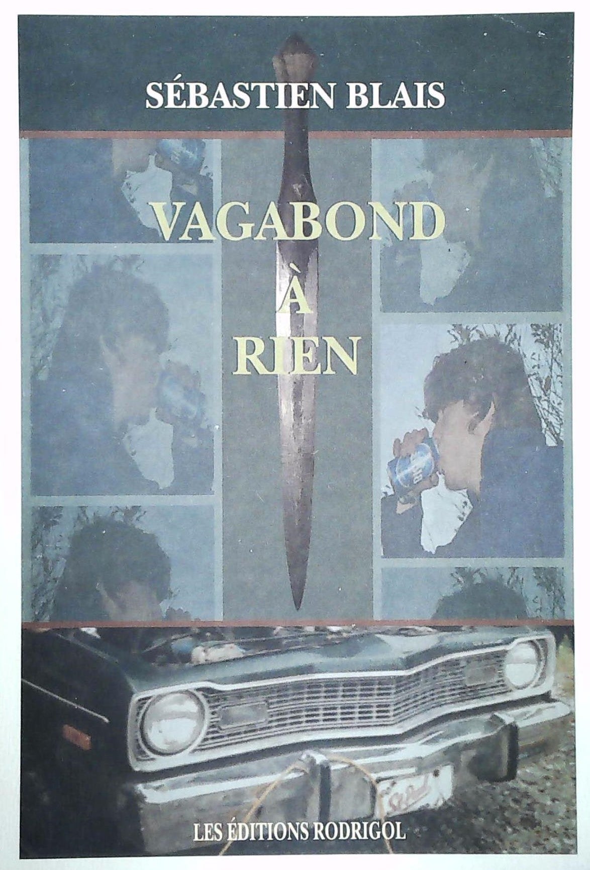 Livre Vagabon à rien - Sébastien Blais (Livre d'occasion) - ISBN 2980788821