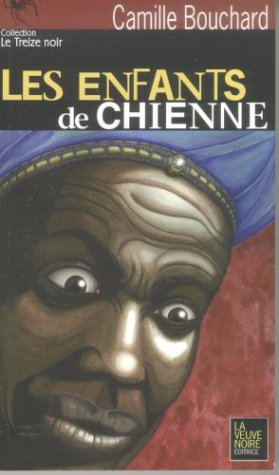 Livre Les enfants de chienne - Camille Bouchard (Livre d'occasion) - ISBN 2980809675