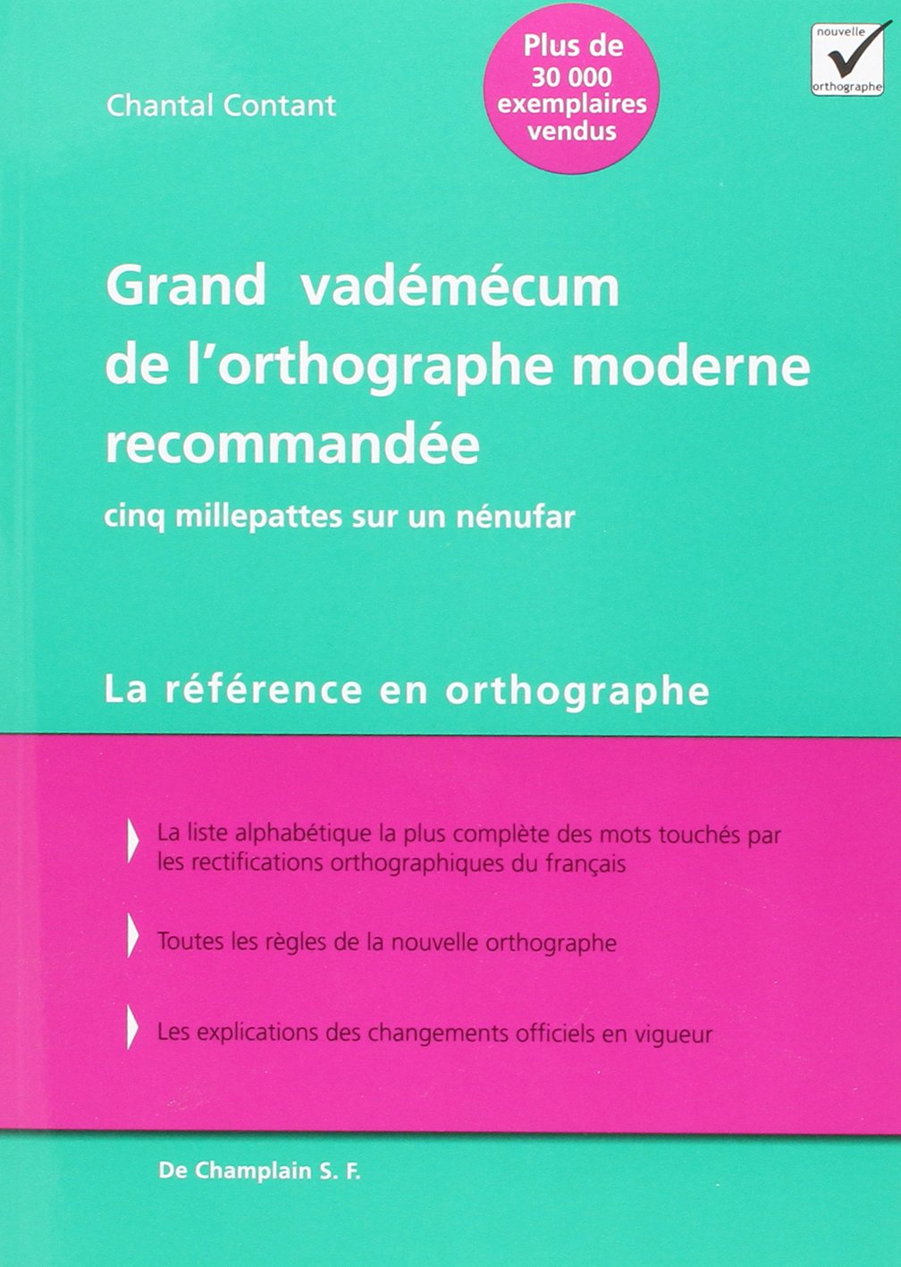 Livre Grand vadémécum de l'orthographe moderne recommandée : Cinq millepattes sur un nénufar -...