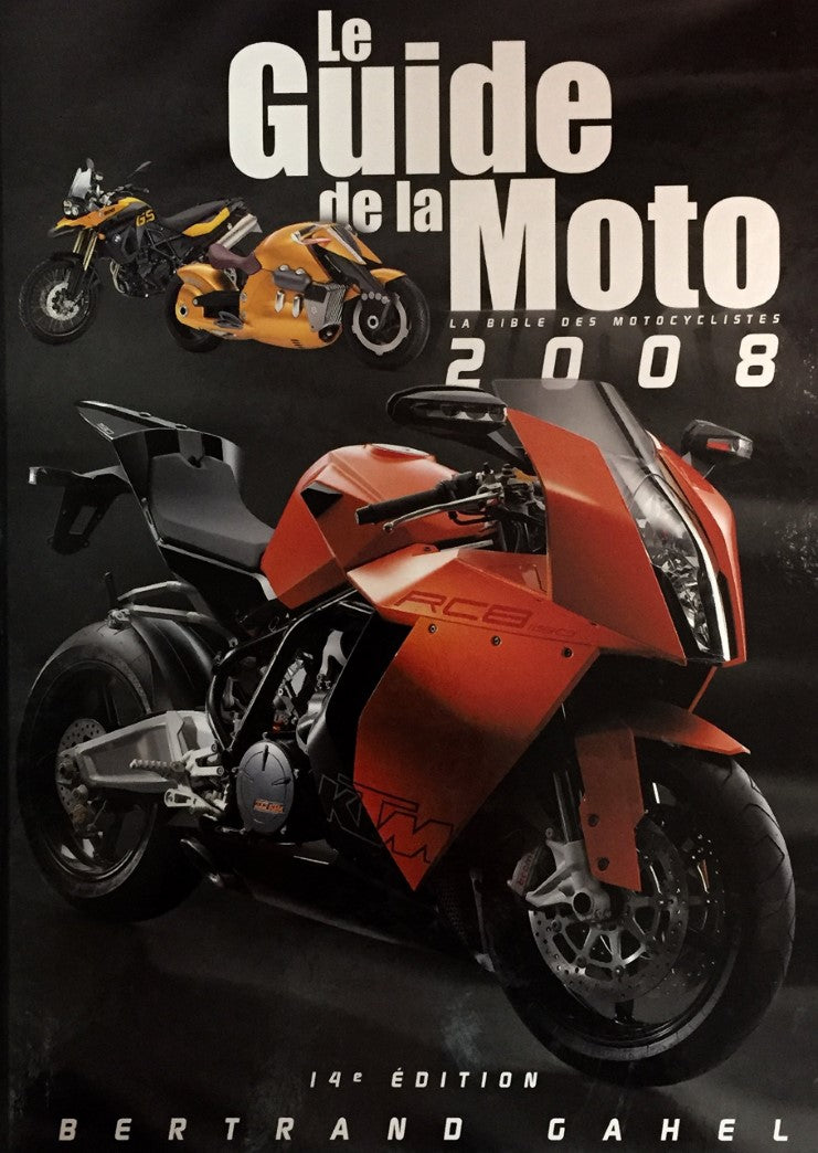Livre Le guide de la moto 2008 (Bertrand Gahel) (Livre d'occasion) - ISBN 2980914622