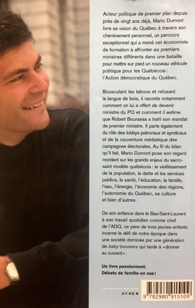 Livre Avoir le courage de ses convictions : 18 ans d'engagement pour le Québec (Mario Dumont)...