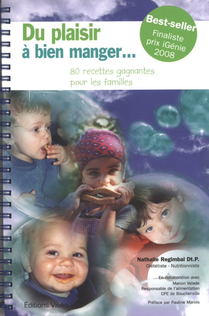 Livre Du plaisir à bien manger... 80 recettes gagnantes pour les familles - Nathalie Regimbald Dt...