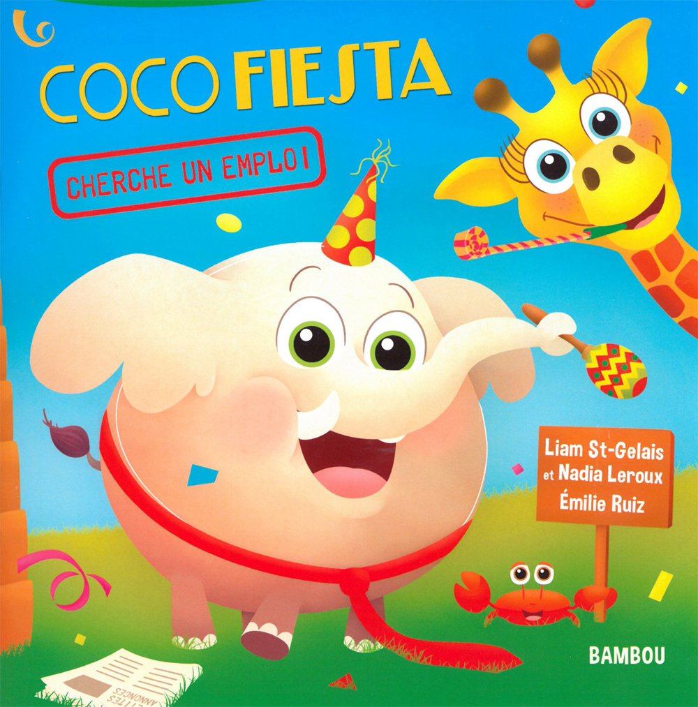 Livre Coco Fiesta cherche un emploi ! - Liam St-Gelais (Livre d'occasion) - ISBN 2981272195