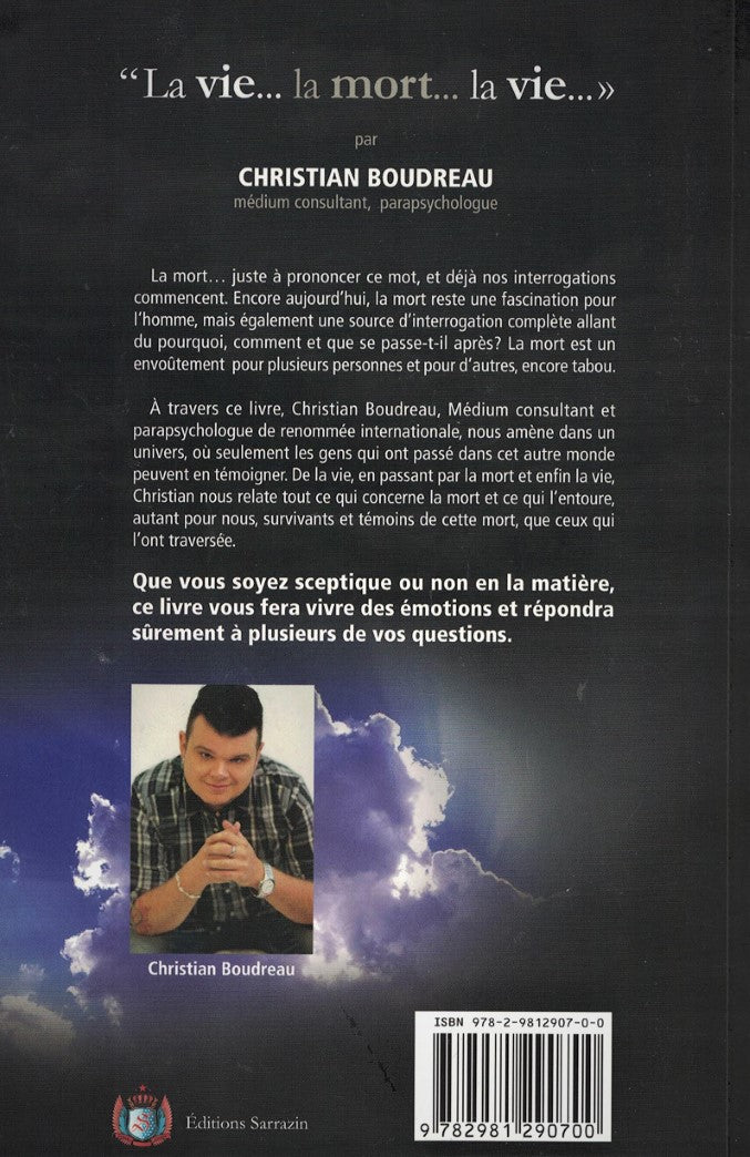 La vie… la mort… la vie… de la mort jusqu'à la vie (Christian Boudreau)