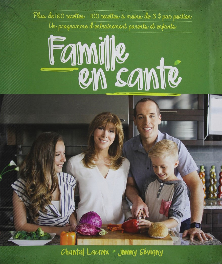 Livre Famille en santé (Chantal Lacroix, Jimmy Sévigny) (Livre d'occasion) - ISBN 2981427342