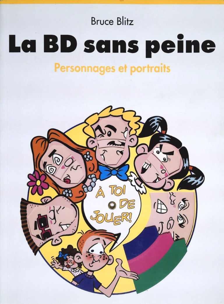 Livre La BD sans peine : Personnages et portraits - Bruce Blitz (Livre d'occasion) - ISBN 3822863513
