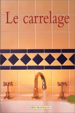 Livre Le carrelage (Livre d'occasion) - ISBN 3829011938