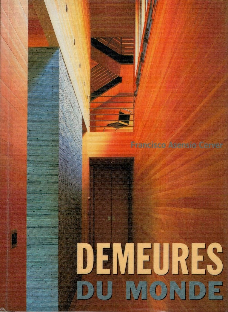 Livre Demeures du monde - Francisco Asensio Cerver (Livre d'occasion) - ISBN 3829056001