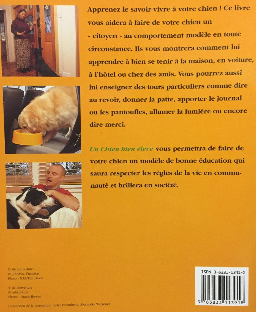 Livre Un chien bien élevé : apprenez-lui les bonnes manières (Livre d'occasion) - ISBN 383311391X