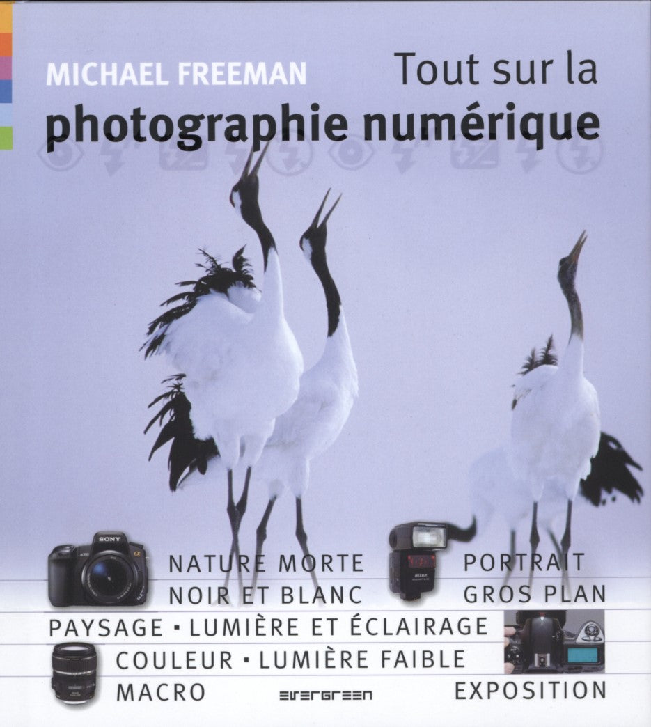 Livre Tout sur la photographie numérique - Michael Freeman (Livre d'occasion) - ISBN 3836514761