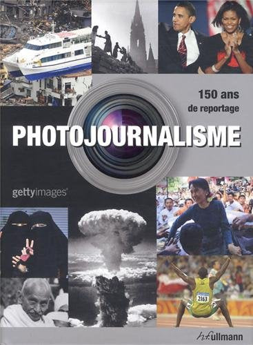 Livre Photo journalisme : 150 ans de reportages (Livre d'occasion) - ISBN 3848000385