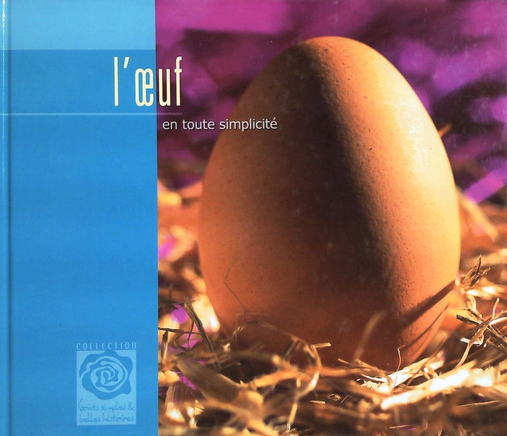 Livre ISBN Goûts simple & belles histoires : L'oeuf en toute simplicité