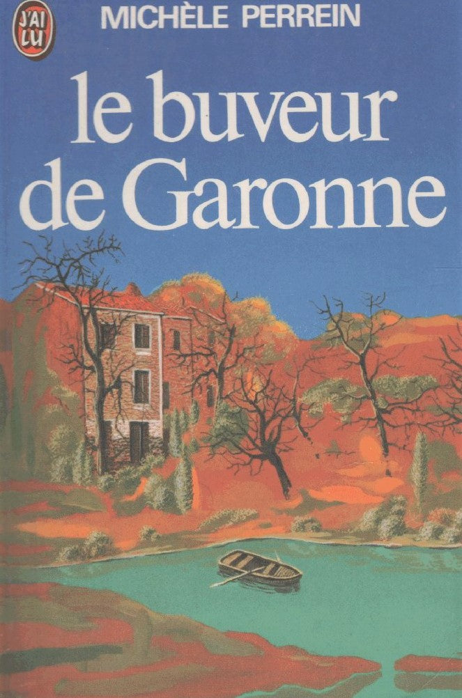 Livre Le buveur de Garonne - Michèle Perrein (Livre d'occasion)