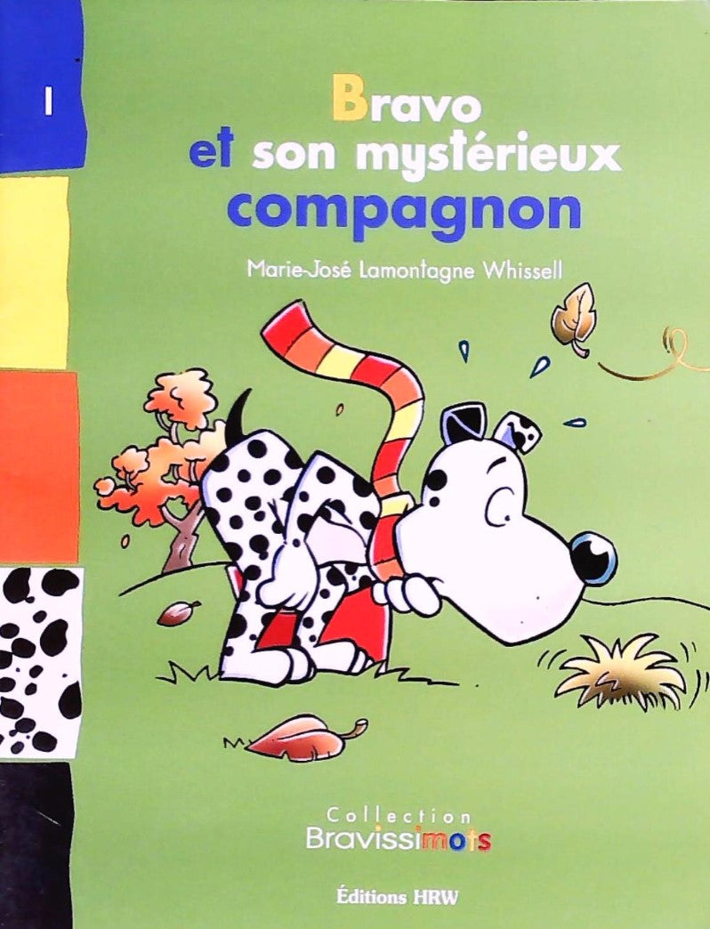 Livre Bravo et son mystérieux compagnon - Marie-Josée Lamontagne Whissell (Livre d'occasion)