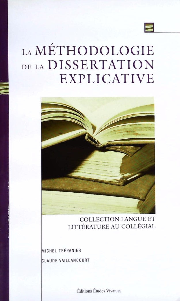 Livre La méthode de dissertation explicative - Michel Trépanier (Livre d'occasion) - ISBN 2760706516