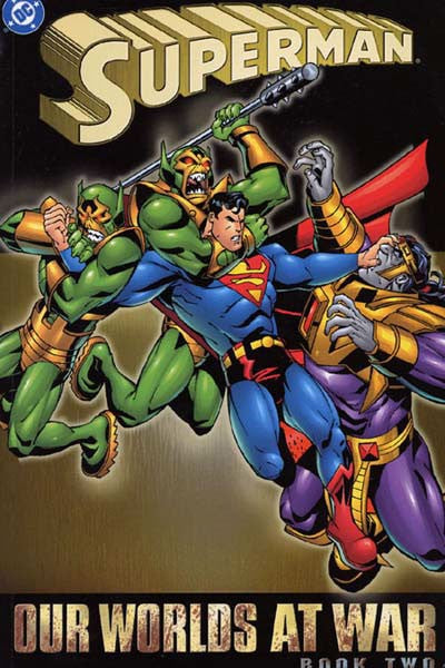 Superman # 2 : Our worlds at war