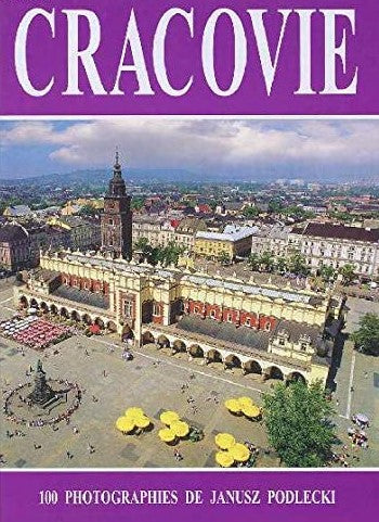 Livre Cracovie : 100 photographies de Janusz Podlecki - Andrzej Laczynski (Livre neuf) - ISBN 838...