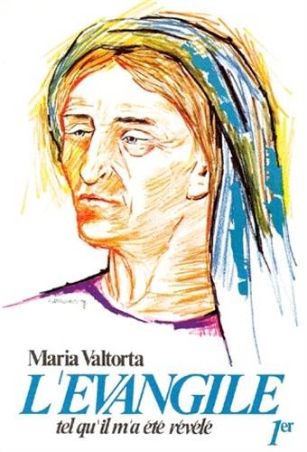 Livre L'Évangile tel qu'il m'a été révélé # 1 : La préparation (Maria Valtorta) (Livre...