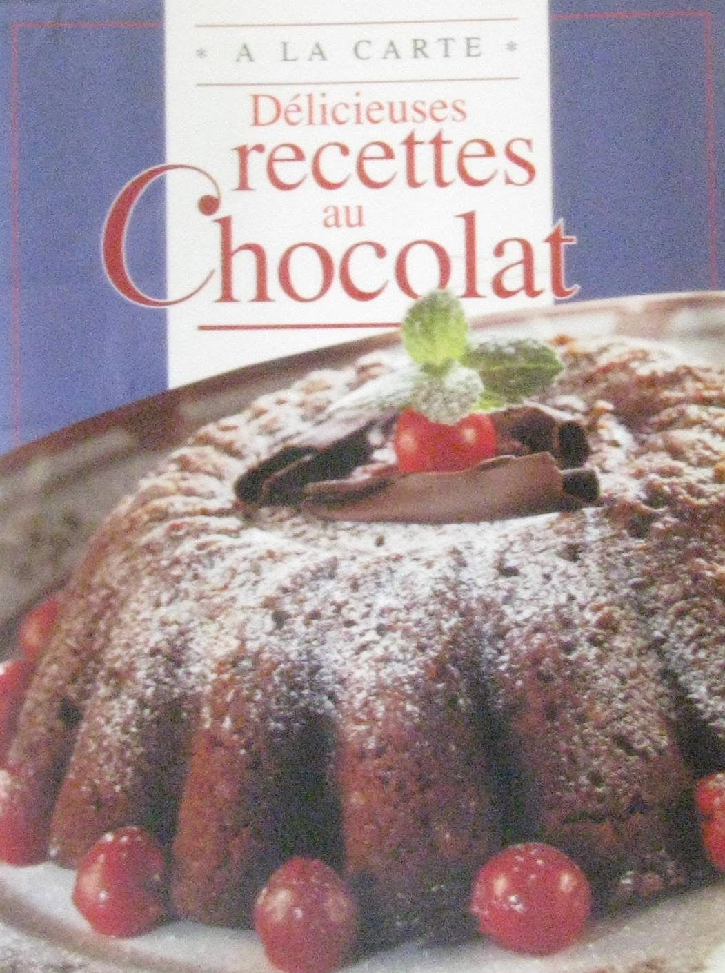 Livre Délicieuses recettes au chocolat - Collectif (Livre d'occasion) - ISBN 903744993X