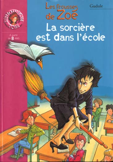 Livre La sorcière est dans l'école - Gudule (Livre d'occasion)