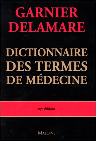 Livre Dictionnaire des termes de médecine - Garnier Delamare (Livre d'occasion)