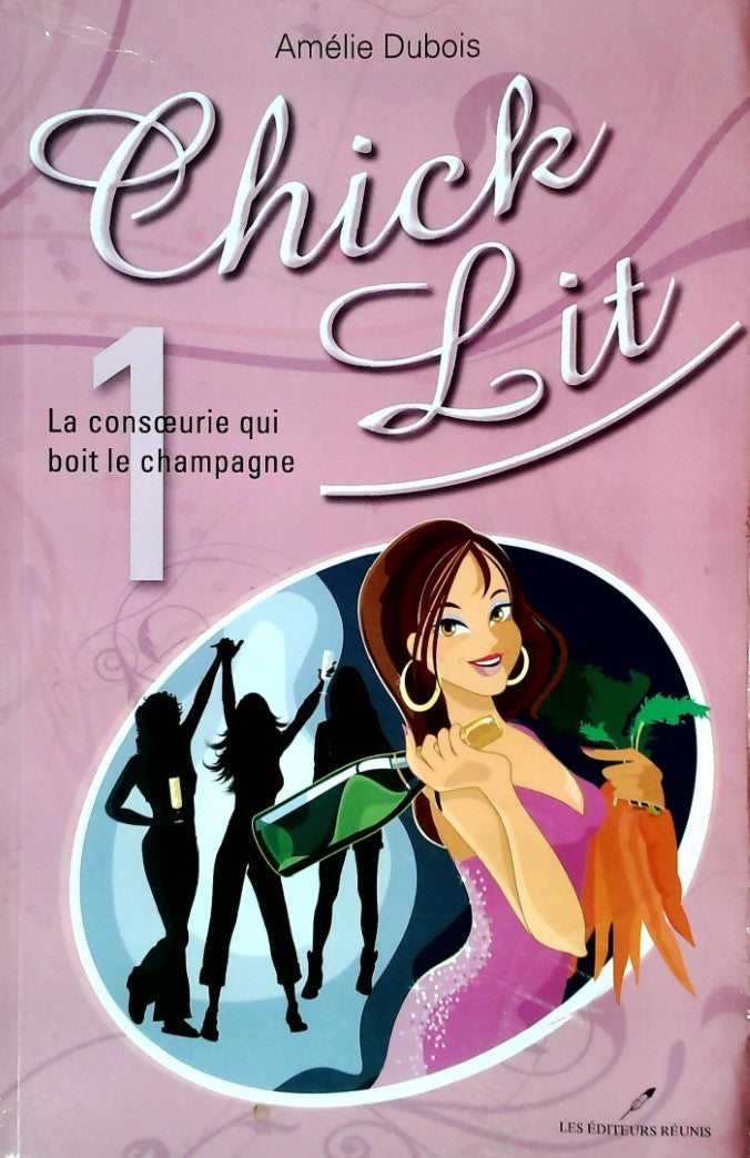 Livre ISBN Chick Lit # 1 : La consoeurie qui boit le champagne (Amélie Dubois)